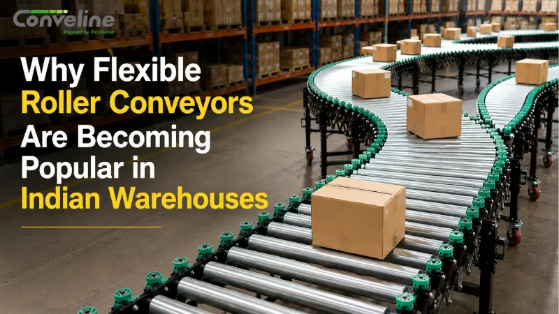 Why Flexible Roller Conveyors Are Becoming Popular in Indian Warehouses