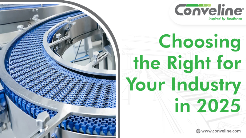 Choosing the Right Conveyor System for Your Industry in 2025