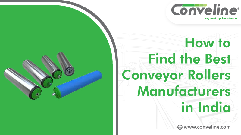 How to Find the Best Conveyor Rollers Manufacturers in India