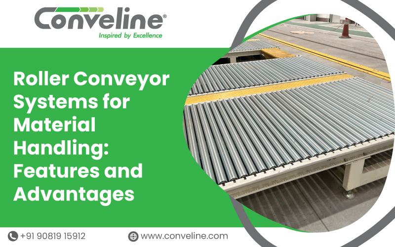 Roller Conveyor Systems for Material Handling: Features and Advantages