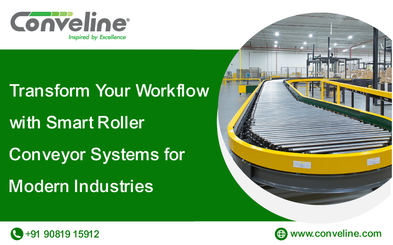 Transform Your Workflow with Smart Roller Conveyor Systems for Modern Industries